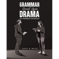 Grammar Based Upon Drama