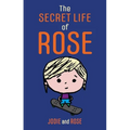 The Secret Life of Rose