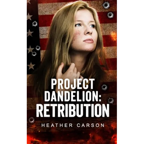 Project Dandelion: Retribution