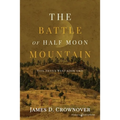 The Battle of Half Moon Mountain