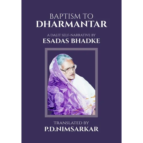 Baptism to Dharmantar: A Dalit Self-Narrative