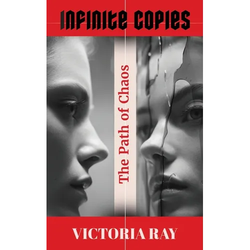 Infinite Copies: The Path of Chaos: The Path of Chaos