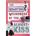 The Quantum Weirdness of the Almost-Kiss