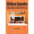 Shiksa Speaks: A White, Non-Jew's Understanding of the Cuban Jewish Diaspora and Its Legacy