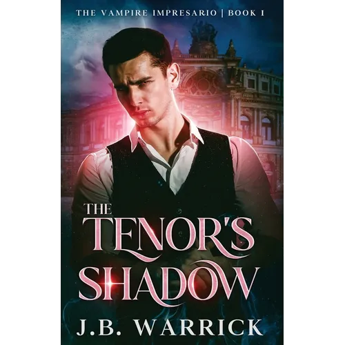 The Tenor's Shadow: An MM Vampire Bodyguard Romance