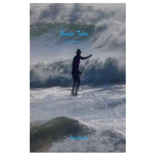 Rooster Tales - a surf journal