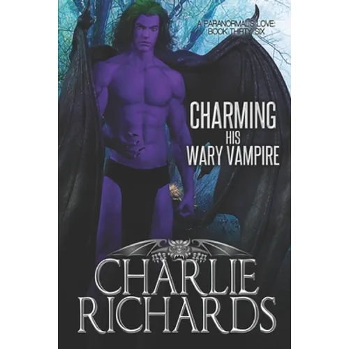 Charming his Wary Vampire