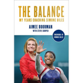 The Balance: My Years Coaching Simone Biles
