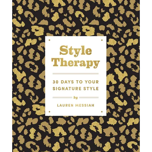 Style Therapy: 30 Days to Your Signature Style