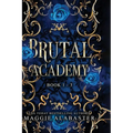 Brutal Academy Complete Collection