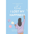 I Think I Lost My Happiness