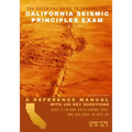 The Essential Guide to Passing the California Seismic Principles Exam: A Reference Manual with 160 Key Questions