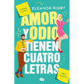 Amor Y Odio Tienen Cuatro Letras / Love and Hate Are Four-Letter Words