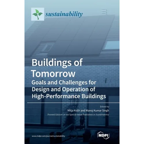 Buildings of Tomorrow: Goals and Challenges for Design and Operation of High-Performance Buildings