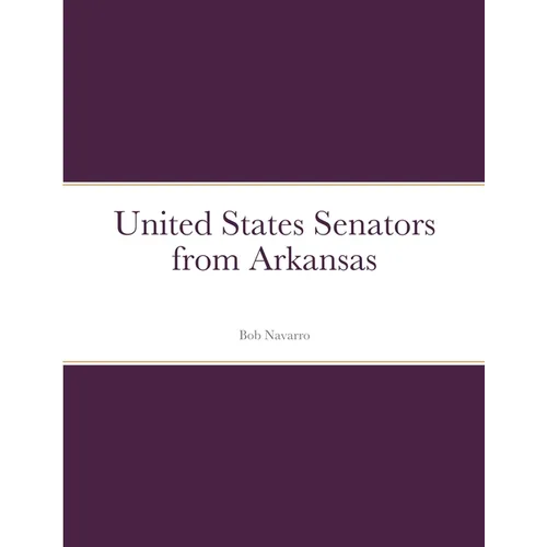United States Senators from Arkansas
