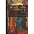 The Story of the Tentmaker [St. Paul]