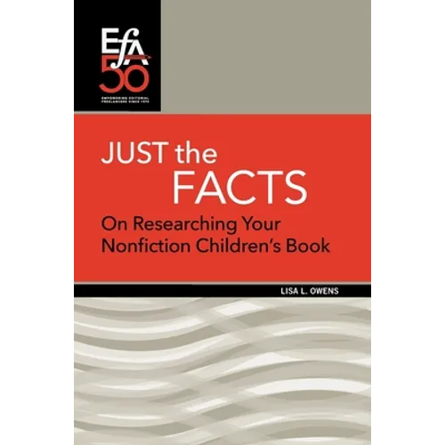 Just the Facts: On Researching Your Nonfiction Children's Book