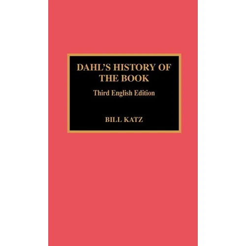 Dahl's History of the Book: 3rd English Ed.