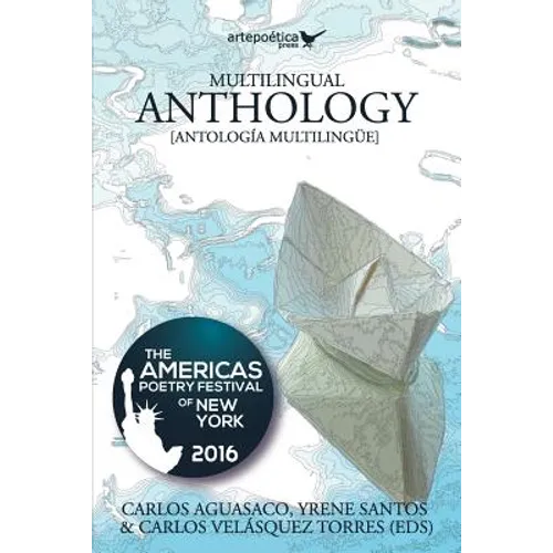 Multilingual Anthology: The Americas Poetry Festival of New York 2016