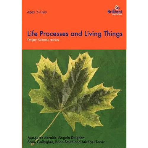 Project Science - Life Processes and Living Things