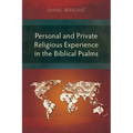 Personal and Private Religious Experience in the Biblical Psalms