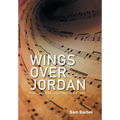 Wings over Jordan: Press Coverage and Critical Comments 1938 - 1942