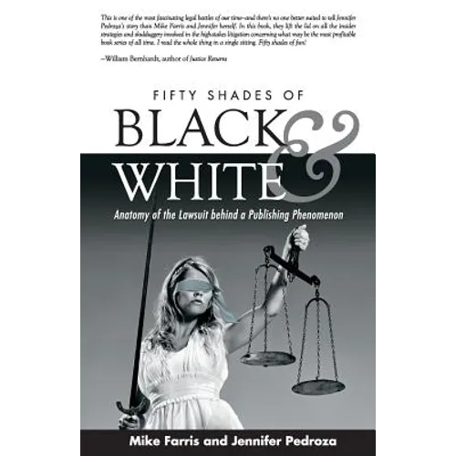 Fifty Shades of Black and White: Anatomy of the Lawsuit behind a Publishing Phenomenon