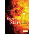 Extreme Stars: At the Edge of Creation