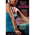Playing the Hand You're Dealt