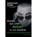 Sehen Sie ihm nicht in die Augen!