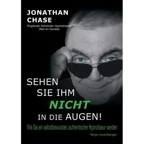 Sehen Sie ihm nicht in die Augen!