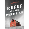 Rufus and the Weed Man