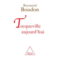 Tocqueville Today / Tocqueville aujourd'hui