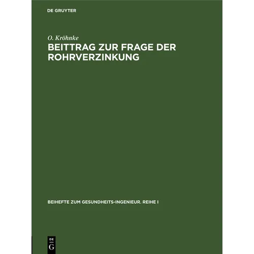 Beittrag Zur Frage Der Rohrverzinkung - Hardcover