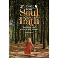 Find Your Soul Path: Discover the Magical Life Within