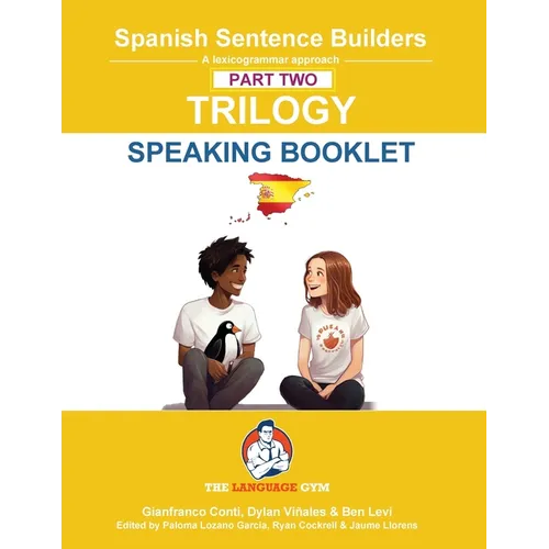 Spanish SENTENCE BUILDERS TRILOGY PART 2 - A SPEAKING BOOKLET