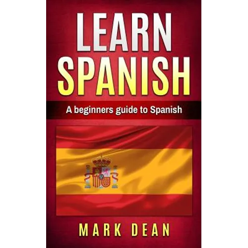 learn spanish: A beginners guide to Spanish