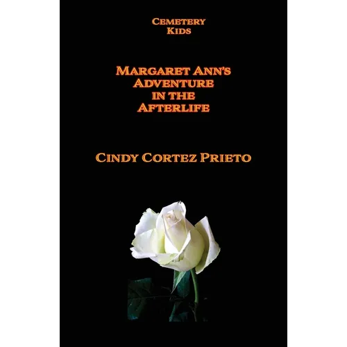 Margaret Ann's Adventures in the Afterlife