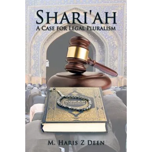 Shari'ah: A Case for Legal Pluralism