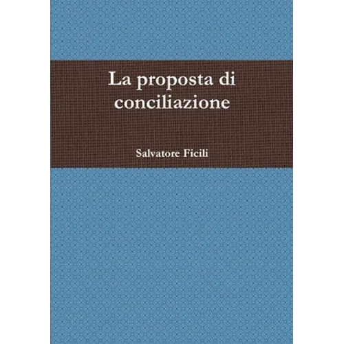 La proposta di conciliazione