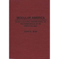 Modular America: Cross-Cultural Perspectives on the Emergence of an American Way
