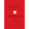 Drained Field Agriculture in Central and South America