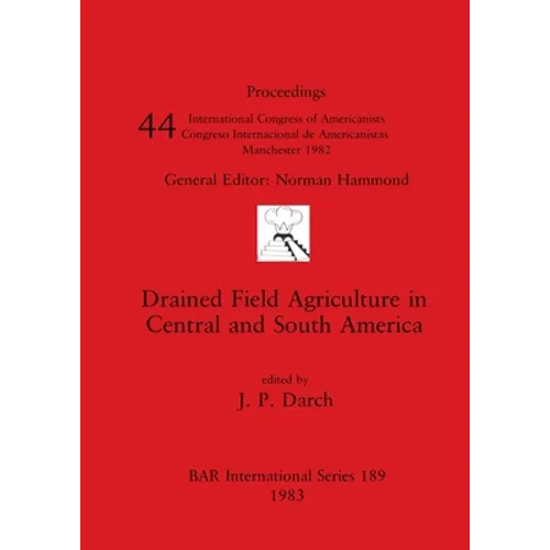 Drained Field Agriculture in Central and South America