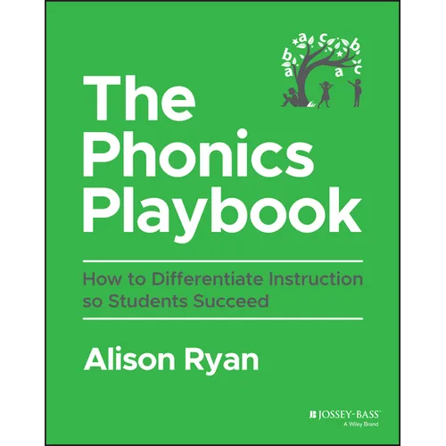 The Phonics Playbook: How to Differentiate Instruction So Students Succeed