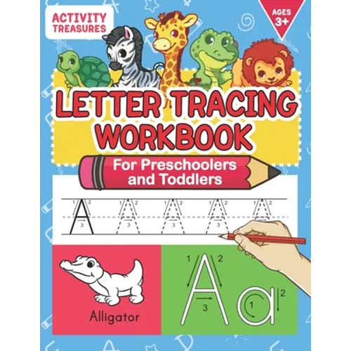Letter Tracing Workbook For Preschoolers And Toddlers: A Fun ABC Practice Workbook To Learn The Alphabet For Preschoolers And Kindergarten Kids! Lots