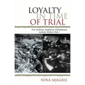 Loyalty in Time of Trial: The African American Experience During World War I