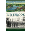 Remembering Westbrook: The People of the Paper City