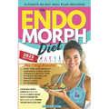 The Endomorph Diet: A 28-Day Meal Plan with Exercises to Activate Your Metabolism, Burn Fat, and Lose Weight by Eating More Food. Fast, Delicious Reci
