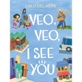 Veo, Veo, I See You