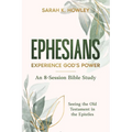 Ephesians: Experience God's Power
